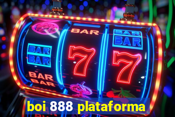 boi 888 plataforma